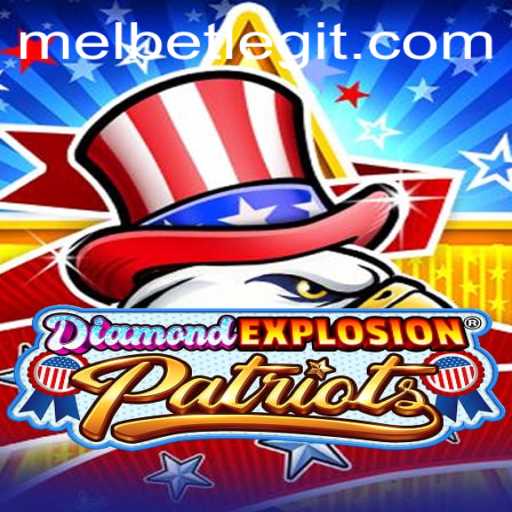 Unraveling the Thrill of DiamondExplosionPatriots: A Comprehensive Overview with a Melbet Perspective